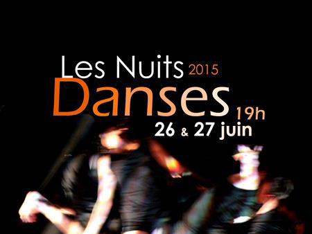 Les Nuits Danses – 26 et 27 juin 2015