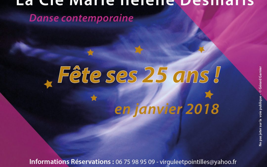 La Semaine anniversaire des 25 ans de la Cie Marie hélène Desmaris